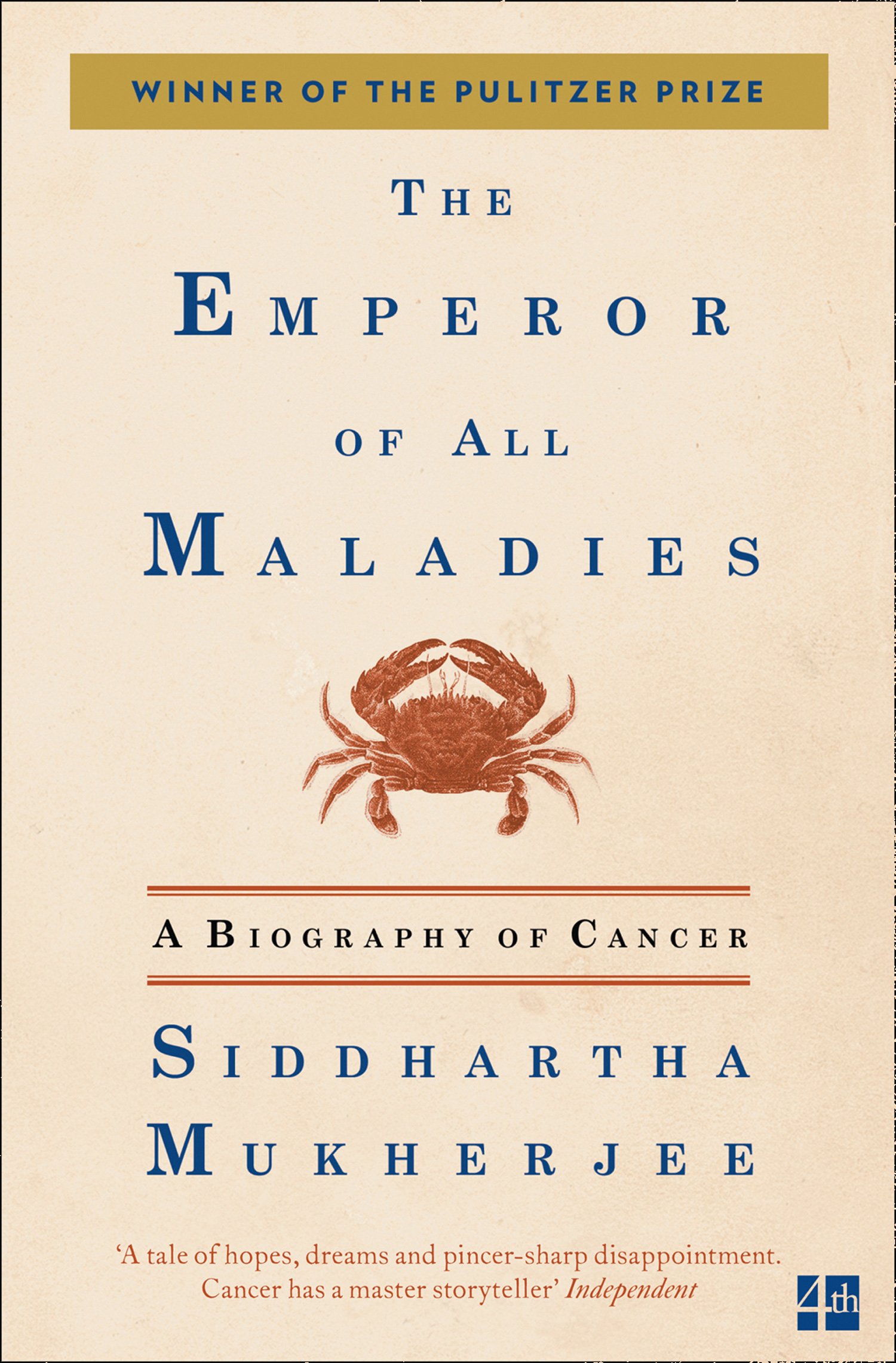 The Emperor of All Maladies: A Biography of Cancer cover